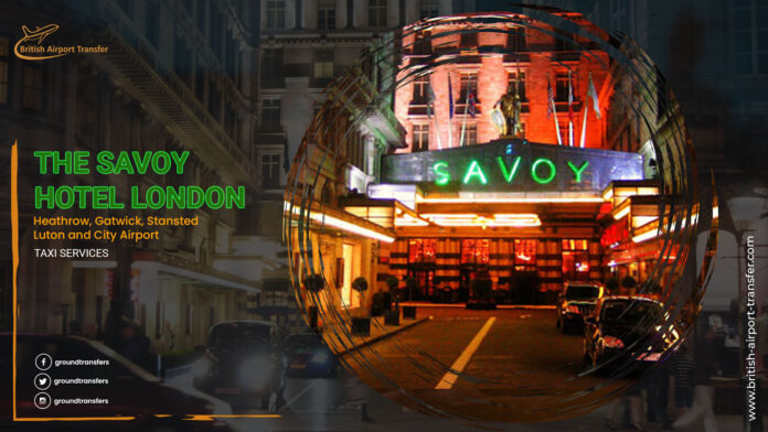 Taxi Service - The Savoy Hotel London WC2R 0EZ