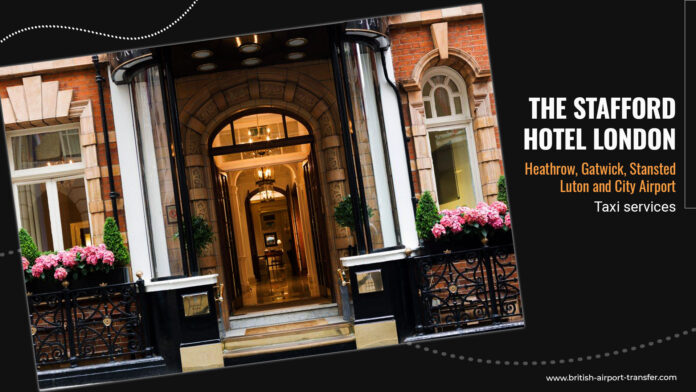 Taxi Service - The Stafford Hotel London SW1A 1NJ