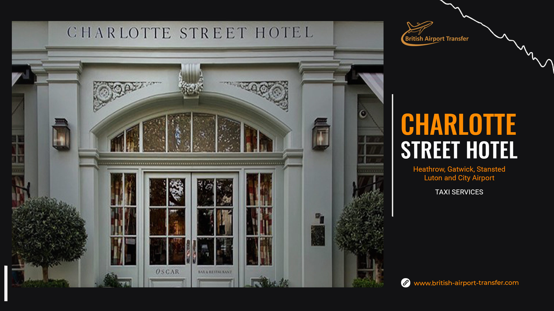 London Heathrow to Charlotte Street Hotel Transfers
