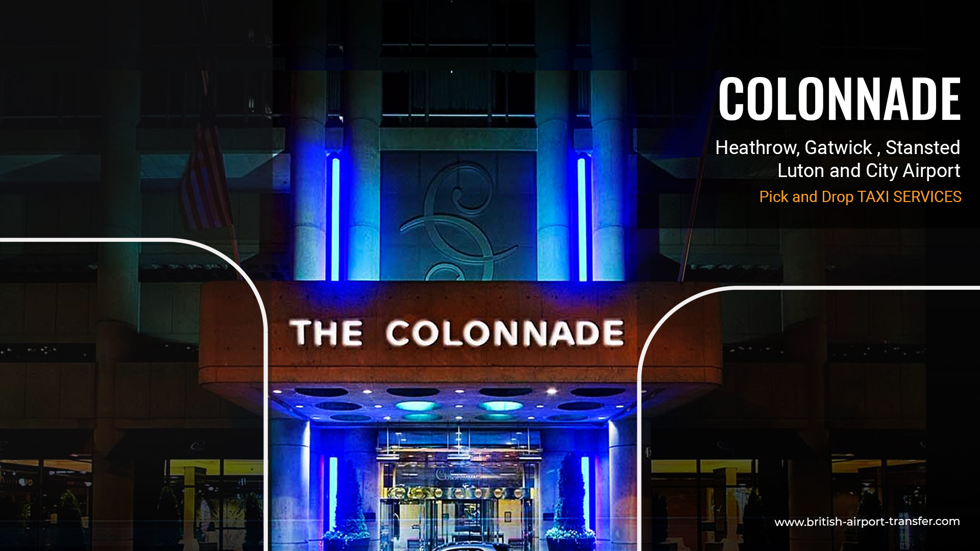 London Heathrow to The Colonnade Hotel Car Hire
