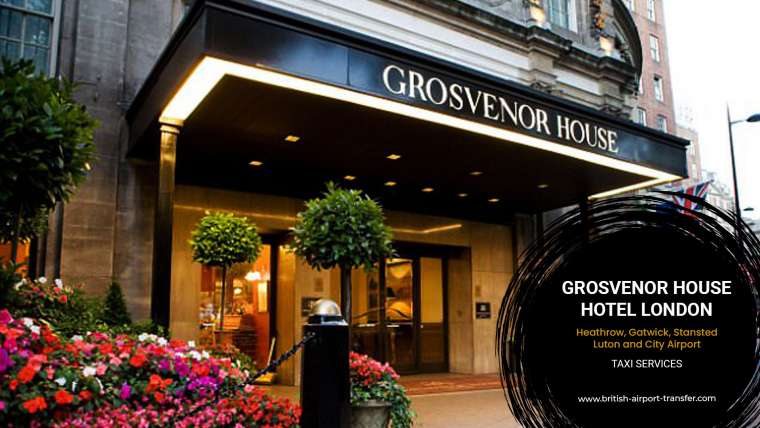 Taxi Service – Grosvenor House hotel London, JW Marriott Hotel / W1K 7TN