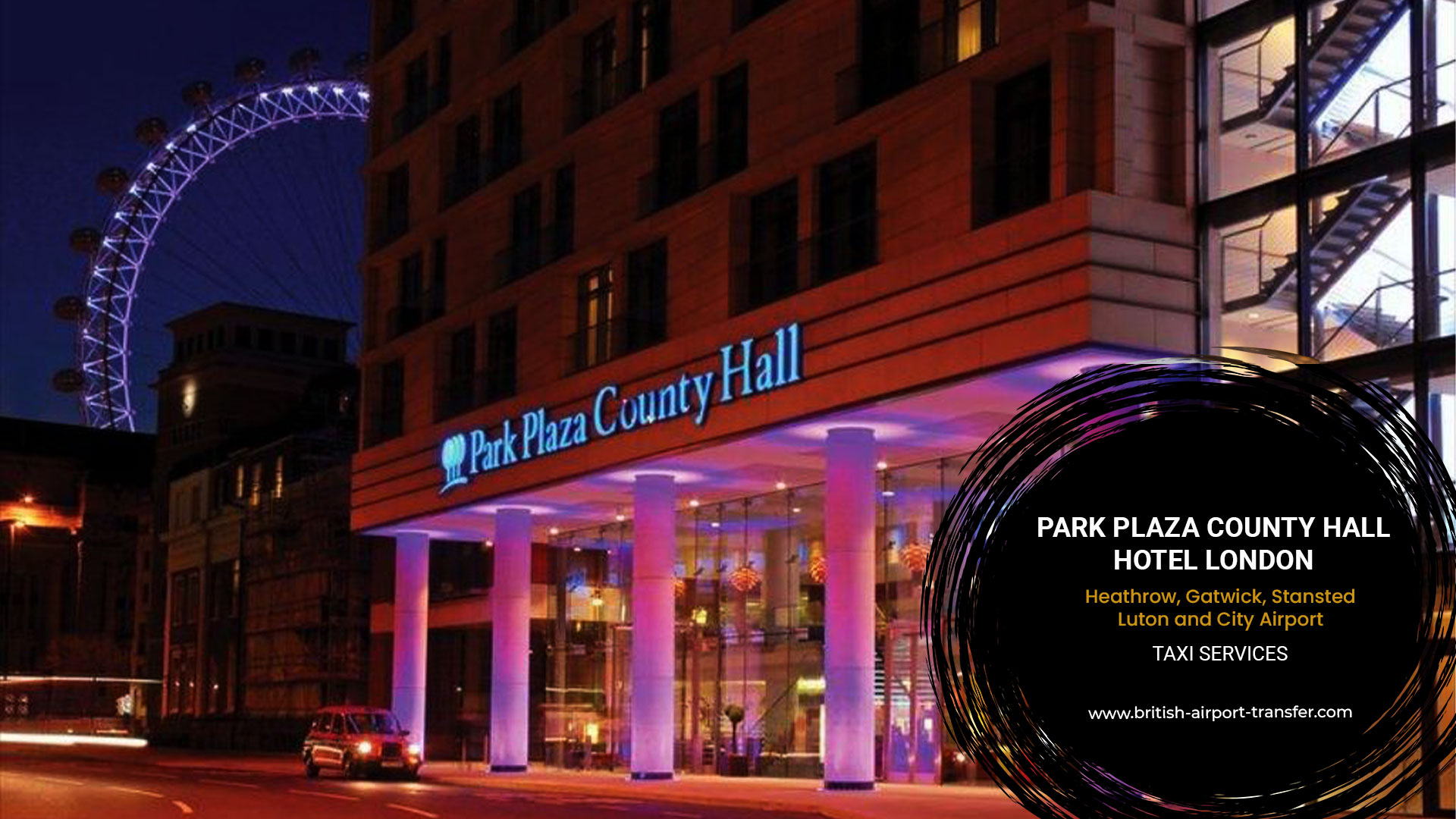 Taxi Service – Park Plaza County Hall Hotel London / SE1 7RY