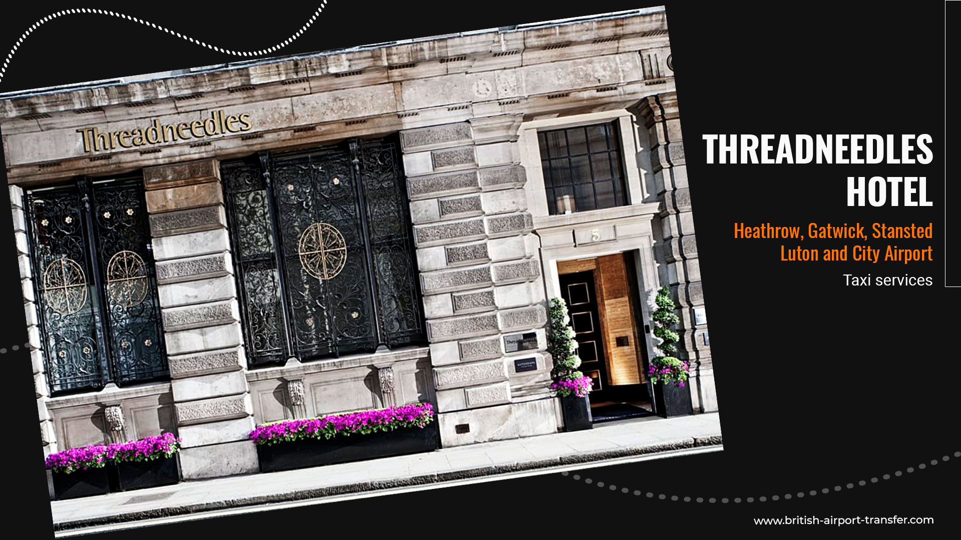 Taxi Service – Threadneedles Hotel, Autograph Collection / EC2R 8AY