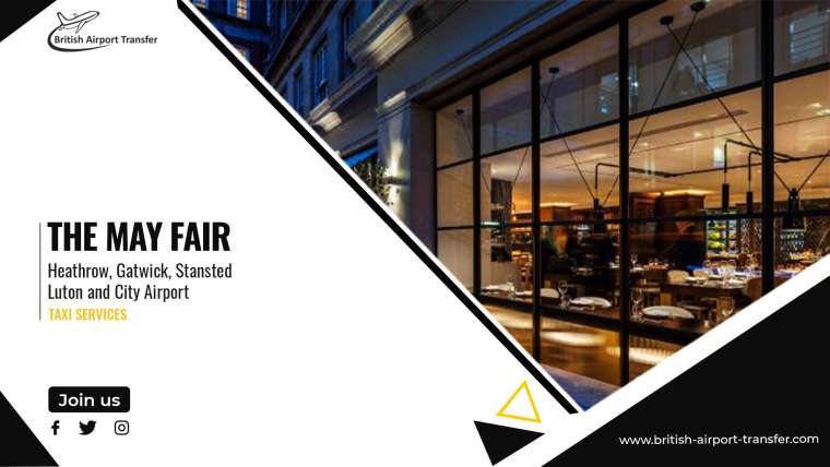Taxi Service – The May Fair, A Radisson Collection Hotel, Mayfair London / W1J 8LT