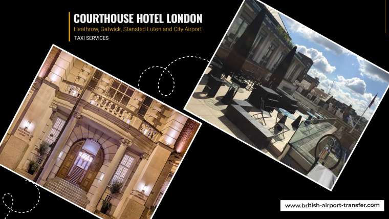 Taxi Service – Courthouse Hotel London