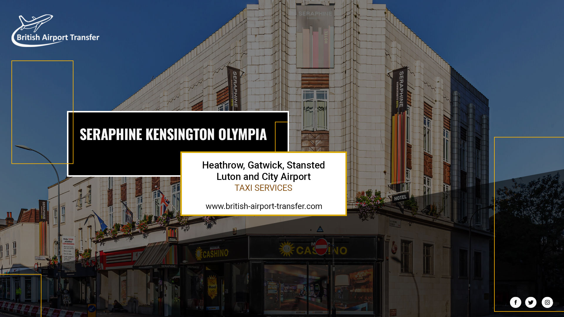 Taxi Service – Seraphine Kensington Olympia / W8 6SA