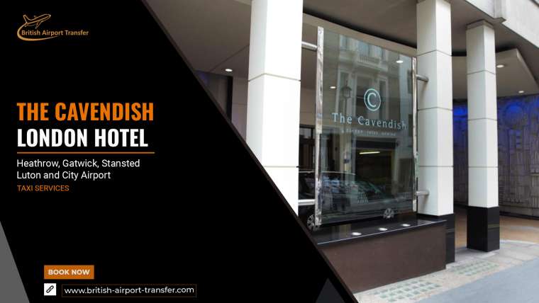 Taxi Service – The Cavendish London Hotel / SW1Y 6JF