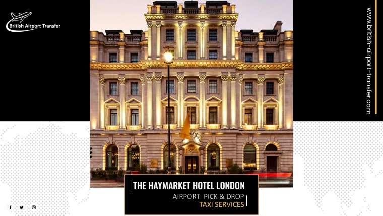 Taxi Cab – The Haymarket Hotel London / SW1Y 4HX