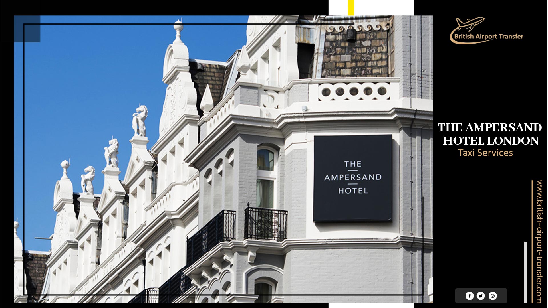 Taxi Cab – The Ampersand Hotel London / SW7 3ER