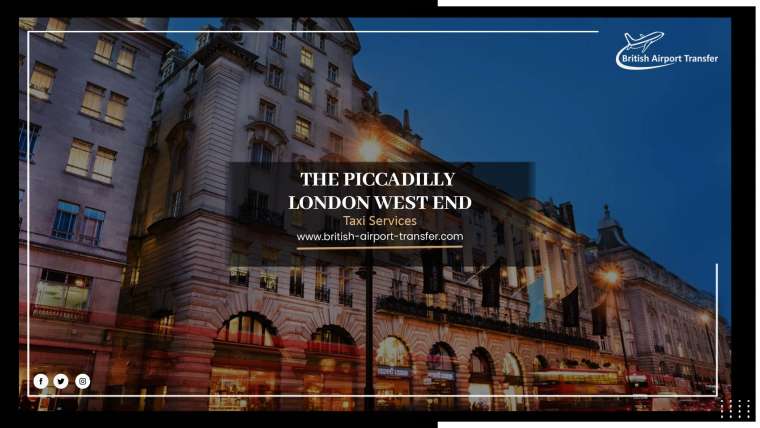 Taxi Cab – The Piccadilly London West End / W1D 6EX